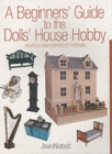 Image for A beginner&#39;s guide to the dolls&#39; house hobby