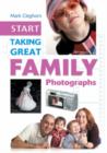 Image for Start Taking Great Family Photographs