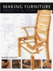 Image for Making furniture  : projects &amp; plans
