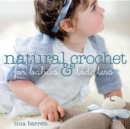 Image for Natural crochet for babies &amp; toddlers