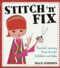 Image for Stitch &#39;n&#39; fix  : essential mending know-how for bachelors and babes