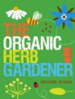 Image for The organic herb gardener