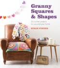 Image for Granny squares &amp; shapes  : 20 crochet projects for you and your home