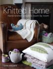 Image for The knitted home  : hand-knitted projects room by room