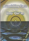 Image for Astonishing Facts of the Holy Qur&#39;an