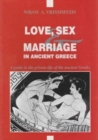 Image for Love, Sex and Marriage in Ancient Greece