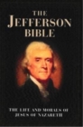 Image for Jefferson Bible : The Life and Morals of Jesus of Nazareth