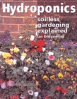 Image for Hydroponics  : soilless gardening explained