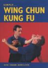 Image for Simply Wing Chun kung fu