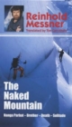 Image for The naked mountain  : Nanga Parbat - brother, death and solitude