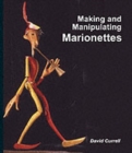 Image for Making and manipulating marionettes