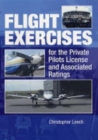 Image for Flight exercises for the private pilot&#39;s licence and associated ratings