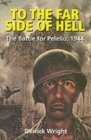 Image for To the far side of hell  : the Battle for Peleliu, 1944