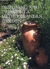 Image for Designing and creating a Mediterranean garden
