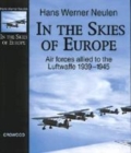 Image for In the skies of Europe  : air forces allied to the Luftwaffe, 1939-1945