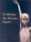 Image for Sculpting the Human Figure