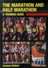 Image for The marathon and half marathon  : a training guide