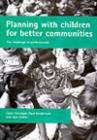 Image for Planning with children for better communities : The challenge to professionals