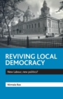 Image for Reviving local democracy
