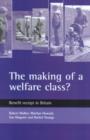 Image for The making of a welfare class?