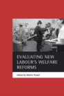 Image for Evaluating New Labour&#39;s welfare reforms