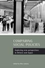 Image for Comparing social policies  : exploring new paradigms in Britain and Japan