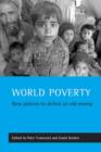 Image for World Poverty : New Policies to Defeat an Old Enemy