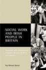 Image for Social work and Irish people in Britain