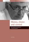 Image for Money, choice and control