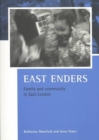 Image for East Enders  : family and community in East London