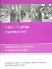 Image for &#39;Faith&#39; in urban regeneration?  : engaging faith communities in urban regeneration