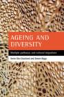 Image for Ageing and diversity  : multiple pathways and cultural migrations
