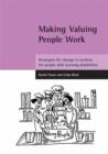 Image for Making valuing people work  : strategies for change in services for people with learning disabilities