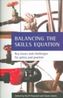 Image for Balancing the skills equation  : key issues and challenges for policy and practice