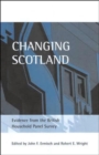 Image for Changing Scotland : Evidence from the British Household Panel Survey