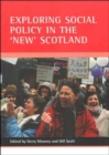 Image for Exploring social policy in the &#39;new&#39; Scotland