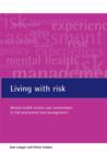 Image for Living with risk : Mental health service user involvement in risk assessment and management
