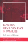 Image for Tackling men&#39;s violence in families  : Nordic issues and dilemmas