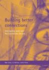 Image for Building better connections  : interagency work and the Connexions service