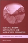 Image for Housing, urban governance and anti-social behaviour