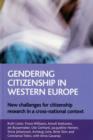 Image for Gendering citizenship in Western Europe