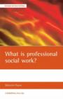 Image for What is Professional Social Work?