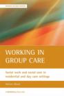 Image for Working in Group Care