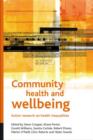 Image for Community health and well-being  : action research on health inequalities