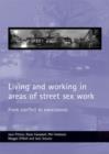 Image for Living and working in areas of street sex work : From conflict to coexistence