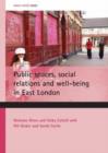 Image for Public Spaces, Social Relations and Well-being in East London