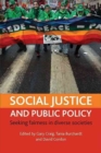 Image for Social justice and public policy  : seeking fairness in diverse societies