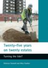 Image for Twenty-five years on twenty estates : Turning the tide?