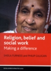 Image for Religion, belief and social work