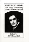 Image for Brushes and Briars : Folk Songs Collected by R.Vaughan Williams